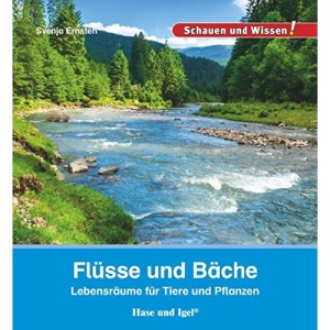 Flüsse und Bäche: Schauen und Wissen!