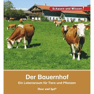Der Bauernhof: Ein Lebensraum für Tiere und Pflanzen