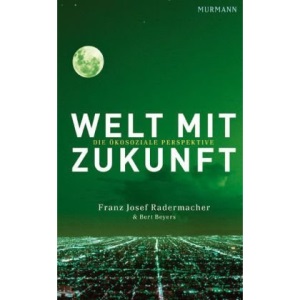 Welt mit Zukunft: Die ökosoziale Perspektive
