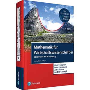 Mathematik für Wirtschaftswissenschaftler: Basiswissen mit Praxisbezug