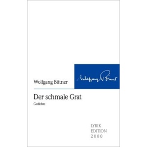 Der schmale Grat: Gedichte