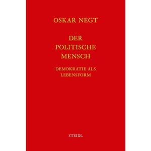 Werkausgabe Bd. 16 / Der politische Mensch: Demokratie als Lebensform