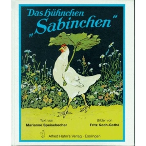 Das Hühnchen Sabinchen.