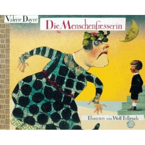 Die Menschenfresserin.