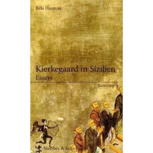 Kierkegaard in Sizilien: Essays