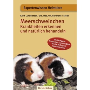 Meerschweinchen. Krankheiten erkennen und natürlich behandeln