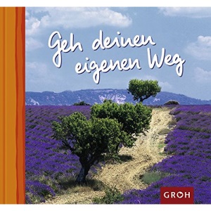 Geh deinen eigenen Weg.