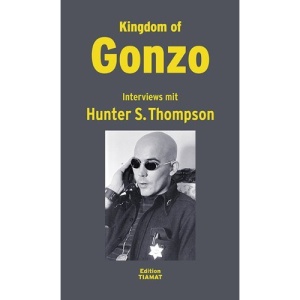 Kingdom of Gonzo: Interviews