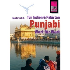 Pandschabi / Punjabi Wort für Wort. Kauderwelsch.: Für Nordindien und Pakistan
