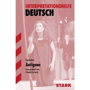 Antigone. Interpretationshilfe Deutsch.