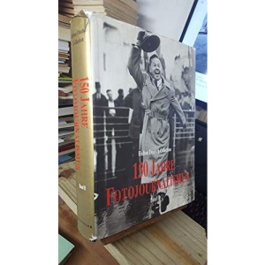 150 Years of Photojournalism: v. 2