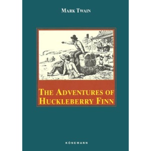 The Adventures of Huckleberry Finn (Konemann Classics)