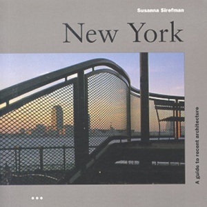 New York: a Guide to Recent Architecture (Architectural Guides)