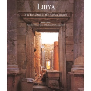 Libya: The Lost Cities of the Roman Empire