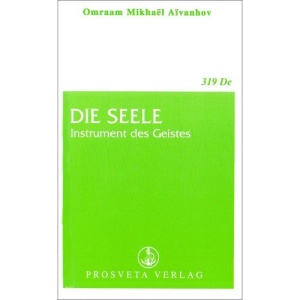 Die Seele: Instrument des Geistes