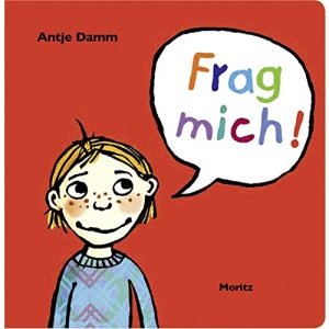 Frag mich!: 118 Fragen an Kinder, um miteinander ins Gespräch zu kommen