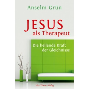Jesus als Therapeut: Die heilende Kraft der Gleichnisse