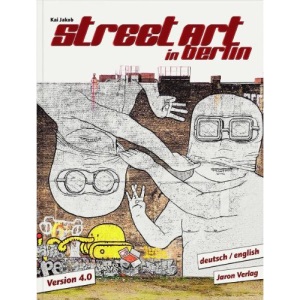 Street Art in Berlin. Version 4.0