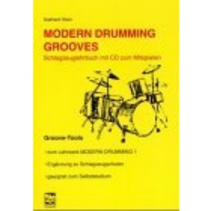 Modern Drumming Grooves.: Groove-Tools. Zum Lehrwerk Modern Drumming 1. Ergänzung zu Schlagzeugschulen. Geeignet zum Selbststudium
