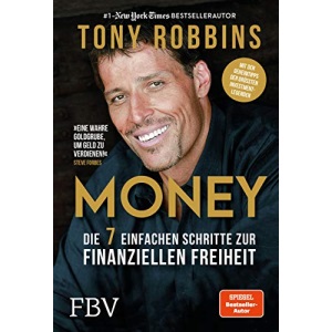 Money: Die 7 einfachen Schritte zur finanziellen Freiheit