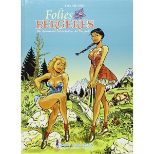 Folies Bergères: Die charmanten Schönheiten der Bergweilt