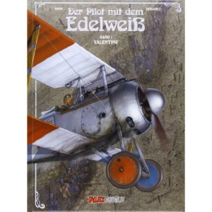 Der Pilot mit dem Edelweiss 01: Valentine