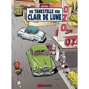 Jacques Gibrat: Band 6: Die Tankstelle von Clair de Lune