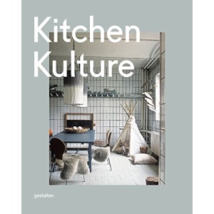 Kitchen Kulture: Interiors for Cooking and Private Food Experiences