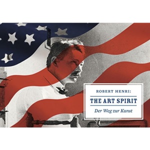 The Art Spirit. Der Weg zur Kunst