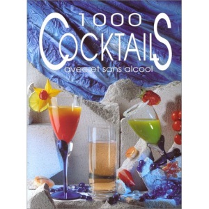 1000 cocktails avec et sans alcool