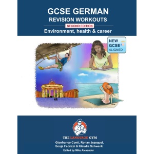 GERMAN GCSE REVISION - Environment, Health and Career - Second Edition: French Sentence Builder