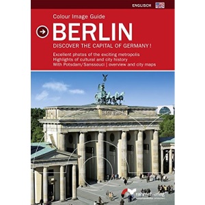 Colour Image Guide Berlin (englische Ausgabe) Discover the capital of Germany!