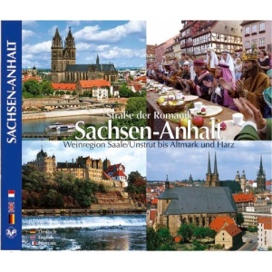 Straße der Romanik. Sachsen-Anhalt: Weinregion Saale / Unstrut bis Altmark und Harz