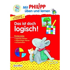 Mit Philipp spielen und lernen Das ist doch logisch !: Das ist doch logisch!