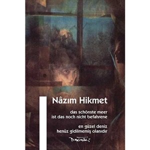 Das schönste Meer ist das noch nicht befahrene: En güzel henüz gidilmemis olanidir
