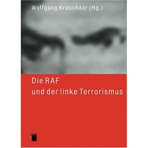 Die RAF und der linke Terrorismus