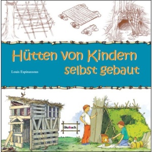 Hütten von Kindern selbst gebaut