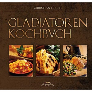 Gladiatoren Kochbuch