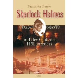 Sherlock Holmes und der Club des Höllenfeuers