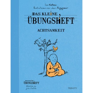 Das kleine Übungsheft - Achtsamkeit