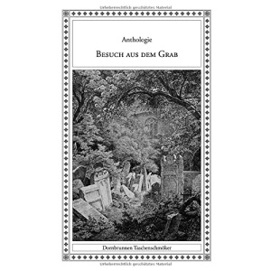 Besuch aus dem Grab: Vampire und andere Untote in klassischen Balladen und Gedichten (Taschenschmöker aus Vergangenheit und Gegenwart): 33