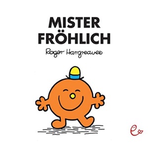 Mister Fröhlich: Mr. Men Little Miss