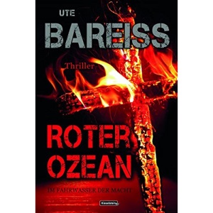 Roter Ozean: Im Fahrwasser der Macht