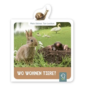 Mein kleines Tier-Lexikon - Wo wohnen Tiere?