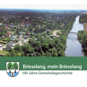 Brieselang, mein Brieselang: 100 Jahre Gemeindegeschichte