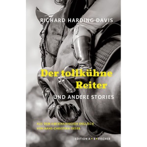 Der tollkühne Reiter: und andere Stories
