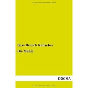 Die Muhle: Eine Kosmee