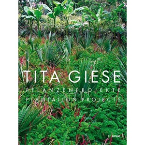 Tita Giese: Pflanzenprojekte
