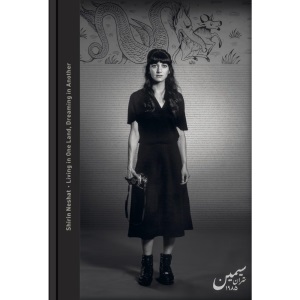Living in One Land, Dreaming in Another: Shirin Neshat