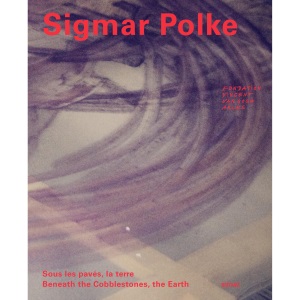 Sigmar Polke : sous les pavés, la terre